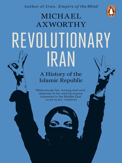 Title details for Revolutionary Iran by Michael Axworthy - Available